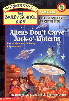 The	Adventures of the Bailey School Kids Special: Aliens Don't Carve Jack-o'-lanterns