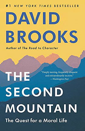 The Second Mountain: The Quest for a Moral Life