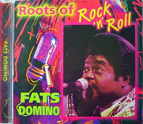 Fats Domino - Roots of Rock 'N' Roll