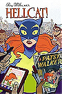 Patsy Walker, A.K.A. Hellcat! Vol. 1: Hooked On A Feline