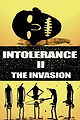 Intolerance II: The Invasion