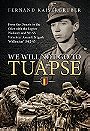 WE WILL NOT GO TO TUAPSE — From the Donets to the Oder with the Legion Wallonie and 5th SS Volunteer Assault Brigade 