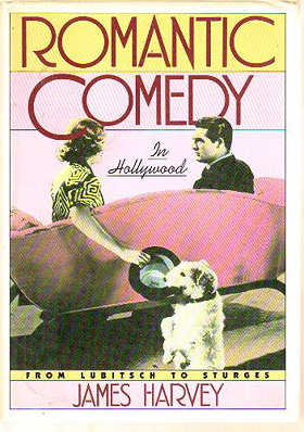 Romantic Comedy: In Hollywood from Lubitsch to Sturges