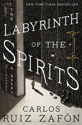 The Labyrinth of the Spirits (Cemetery of Forgotten Books)
