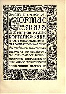 The Life and Death of Cormac the Skald: Being the Icelandic Kormaks Saga