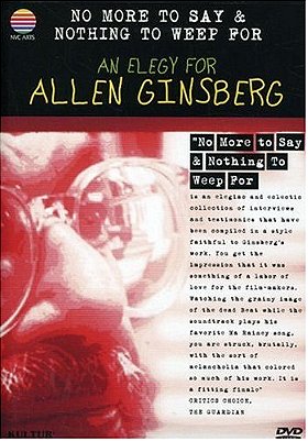No More to Say & Nothing to Weep For: An Elegy for Allen Ginsberg 