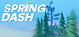 Spring Dash
