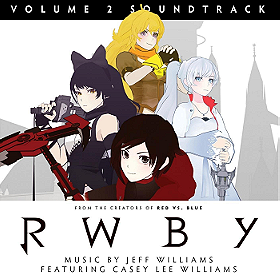 RWBY, Vol. 2 (Original Soundtrack & Score)