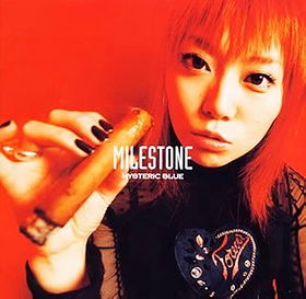 Hysteric Blue- Milestone