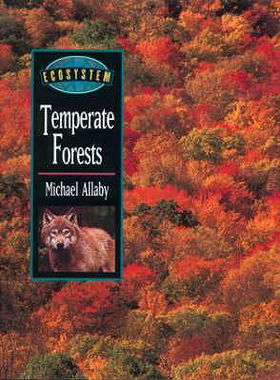 TEMPERATE FOREST by Michael Allaby — Reviews, Discussion, Bookclubs, Lists
