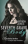 Seventh Grave and No Body (Charley Davidson #7)