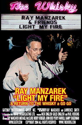 Light My Fire: Ray Manzarek - A Return to the Whisky a Go Go