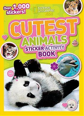 National Geographic Kids: Cutest Animals Sticker Activity Book