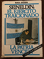 Seineldín: El ejército traicionado, la patria vencida