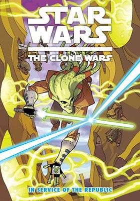 Star Wars: The Clone Wars - In Service of the Republic (Star Wars: Clone Wars (Dark Horse))