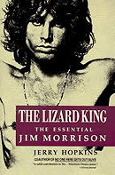 The Lizard King: The Essential Jim Morrison, by Jerry Hopkins