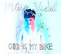 God Is My Bike