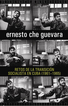 RETOS DE LA TRANSICIÓN SOCIALISTA EN CUBA (1961-1965)
