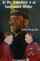 El Dr. Leuchter y el fascinante Hitler