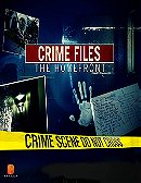 Crime Files the Homefront