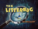 The Litterbug