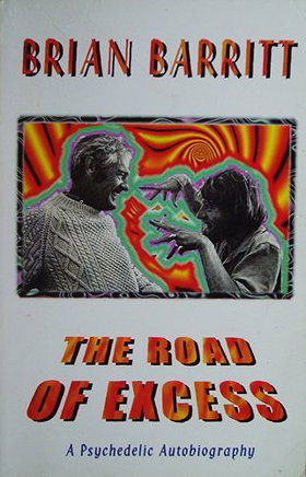 The Road of Excess: A Psychedelic Autobiography