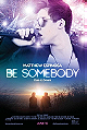 Be Somebody                                  (2016)