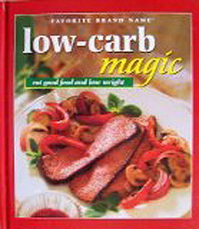 Low-Carb Magic: Eat Good Food and Lose Weight