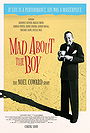 Mad About the Boy: The Noël Coward Story