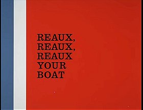 Reaux, Reaux, Reaux Your Boat