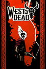 West of Dead