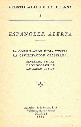 ESPAÑOLES, ALERTA: LA CONSPIRACIÓN JUDÍA CONTRA LA CIVILIAZACIÓN  CRISTIANA, REVELADA EN LOS  PROTOCOLOS DE LOS SABIOS DE SIÓN