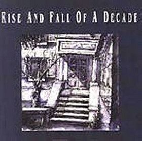 Rise and Fall of a Decade