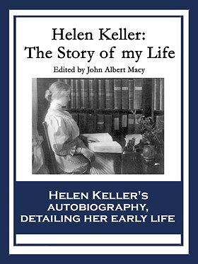 Helen Keller: The Story of My Life ebook