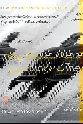 We Were the Lucky Ones: A Novel