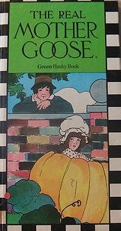 The Real Mother Goose: Green Husky Book/Book 3