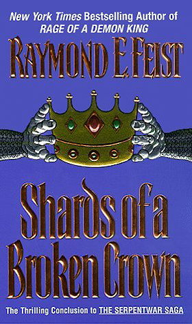 Shards of a Broken Crown (Serpentwar Saga, Book 4)