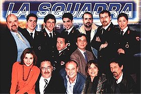 La squadra                                  (2000- )
