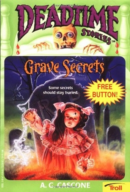 Grave Secrets (W/Button) (Deadtime Stories)