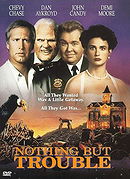 Nothing But Trouble