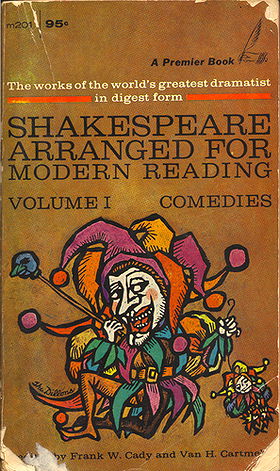 Shakespeare Arranged for Modern Reading Volume I: Comedies