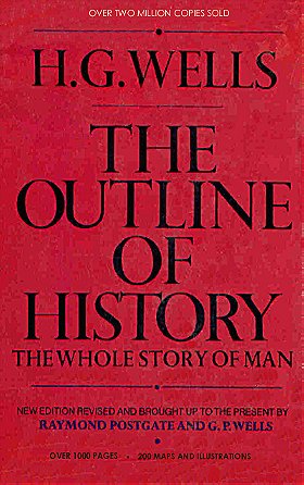 The Outline of History: The Whole Story of Man, Volume Two