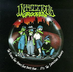 The Plague That Makes Your Booty Move: It's the Infectious Grooves