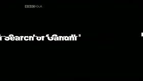 In Search of Gandhi
