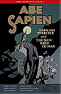 Abe Sapien Volume 3: Dark and Terrible and the New Race of Man