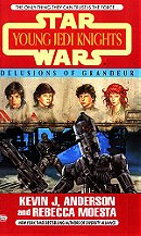 Delusions of Grandeur (Star Wars: Young Jedi Knights #9)