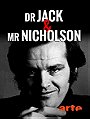 Dr. Jack and Mr. Nicholson
