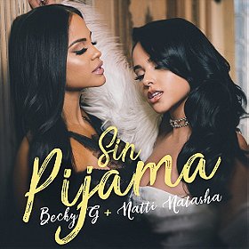 Becky G feat. Natti Natasha: Sin Pijama                                  (2018)