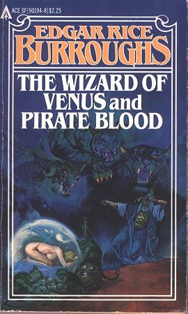 The Wizard of Venus and Pirate Blood: (#5) (Venus No 5)