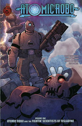 Atomic Robo Volume 1: Atomic Robo & the Fightin Scientists of Tesladyne TP (v. 1)